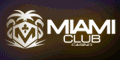 Miami Club BE 100 Free
                                          Spins