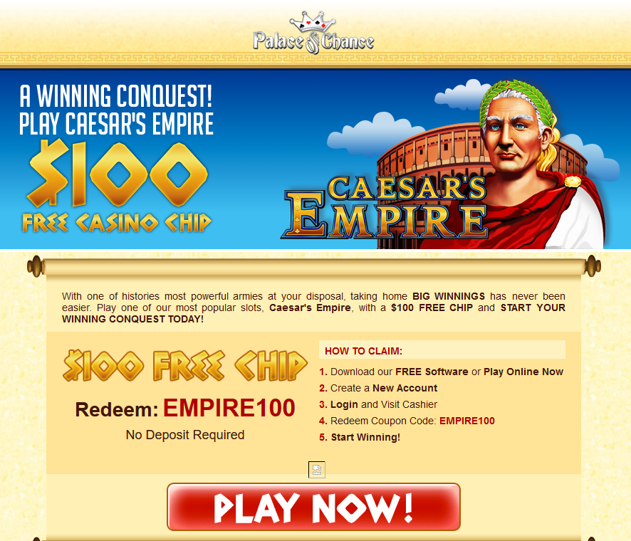 Palace of Chance │Caesar's Empire│ $100 Free Chip
